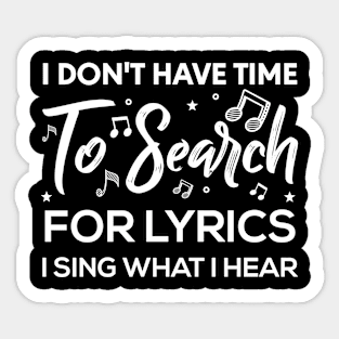 I Sing What I Hear Sticker